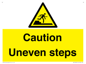 Caution Uneven steps